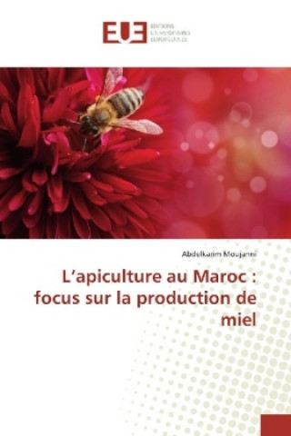 L'apiculture au Maroc : focus sur la production de miel