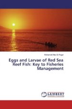 Eggs and Larvae of Red Sea Reef Fish: Key to Fisheries Management