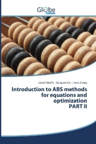 Introduction to ABS methods for equations and optimization PART II