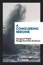 Conquering Heroine