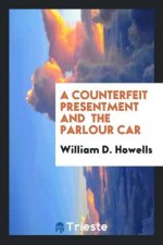 Counterfeit Presentment and the Parlour Car