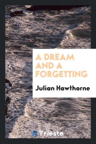 Dream and a Forgetting