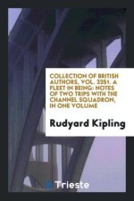 Collection of British Authors, Vol. 3351. a Fleet in Being