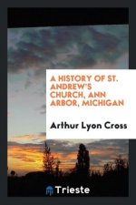 History of St. Andrew's Church, Ann Arbor, Michigan