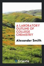 Laboratory Outline of College Chemistry
