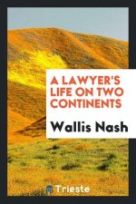 Lawyer's Life on Two Continents
