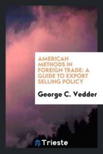 American Methods in Foreign Trade