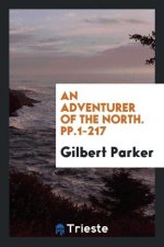 Adventurer of the North. Pp.1-217