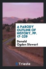 Parody Outline of History, Pp. 17-229