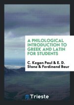 Philological Introduction to Greek and Latin for Students