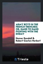 Army Boys in the French Trenches