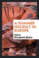 Summer Holiday in Europe