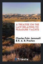 Treatise on the Law Relating to Pleasure Yachts