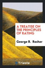 Treatise on the Principles of Rating