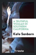Truthful Woman in Southern California