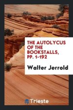 Autolycus of the Bookstalls, Pp. 1-192