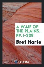 Waif of the Plains. Pp.1-229