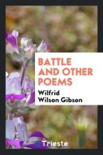 Battle and Other Poems