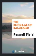 Bondage of Ballinger