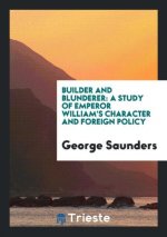 Builder and Blunderer