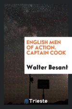 English Men of Action. Captain Cook