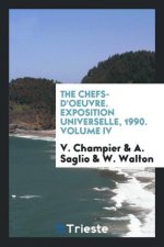 Chefs-d'Oeuvre. Exposition Universelle, 1990. Volume IV