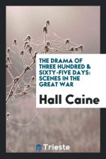 Drama of Three Hundred & Sixty-Five Days