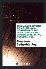 Dreams and Reveries of a Quiet Man