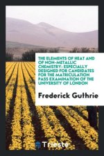 Elements of Heat and of Non-Metallic Chemistry