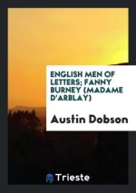 English Men of Letters; Fanny Burney (Madame d'Arblay)