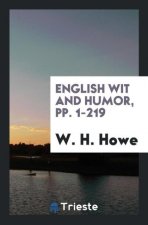 English Wit and Humor, Pp. 1-219