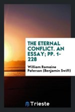 Eternal Conflict. an Essay; Pp. 1-228
