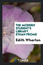 Modern Student's Library. Ethan Frome