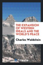 Expansion of Western Ideals and the World's Peace