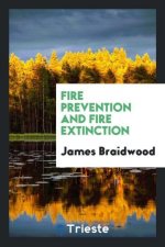 Fire Prevention and Fire Extinction