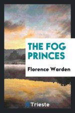 Fog Princes