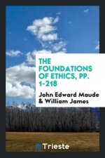 Foundations of Ethics, Pp. 1-218