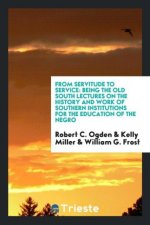From Servitude to Service