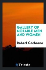 Gallery of Notable Men and Women
