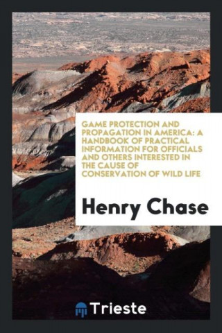 Game Protection and Propagation in America