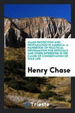 Game Protection and Propagation in America
