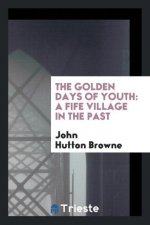 Golden Days of Youth