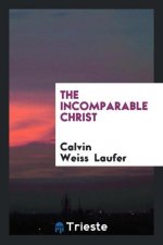 Incomparable Christ