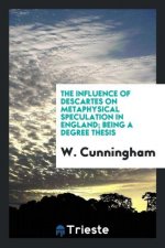 Influence of Descartes on Metaphysical Speculation in England