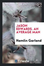 Jason Edwards. an Average Man