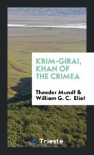 Krim-Girai, Khan of the Crimea