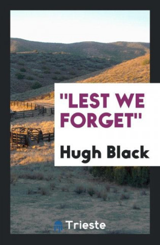 Lest We Forget
