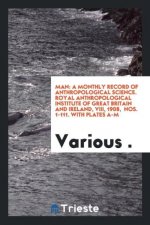 MAN: A MONTHLY RECORD OF  ANTHROPOLOGICA