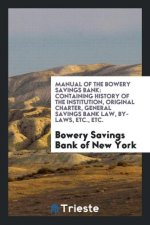 Manual of the Bowery Savings Bank