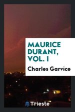 Maurice Durant, Vol. I